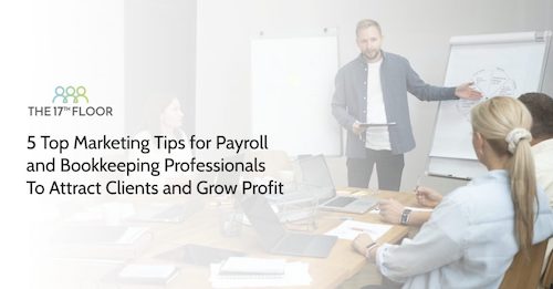 5-Top-Marketing-Tips-for-Payroll-and-Bookkeeping-Professionals-To-Attract-Clients-and-Grow-Profit-975x509